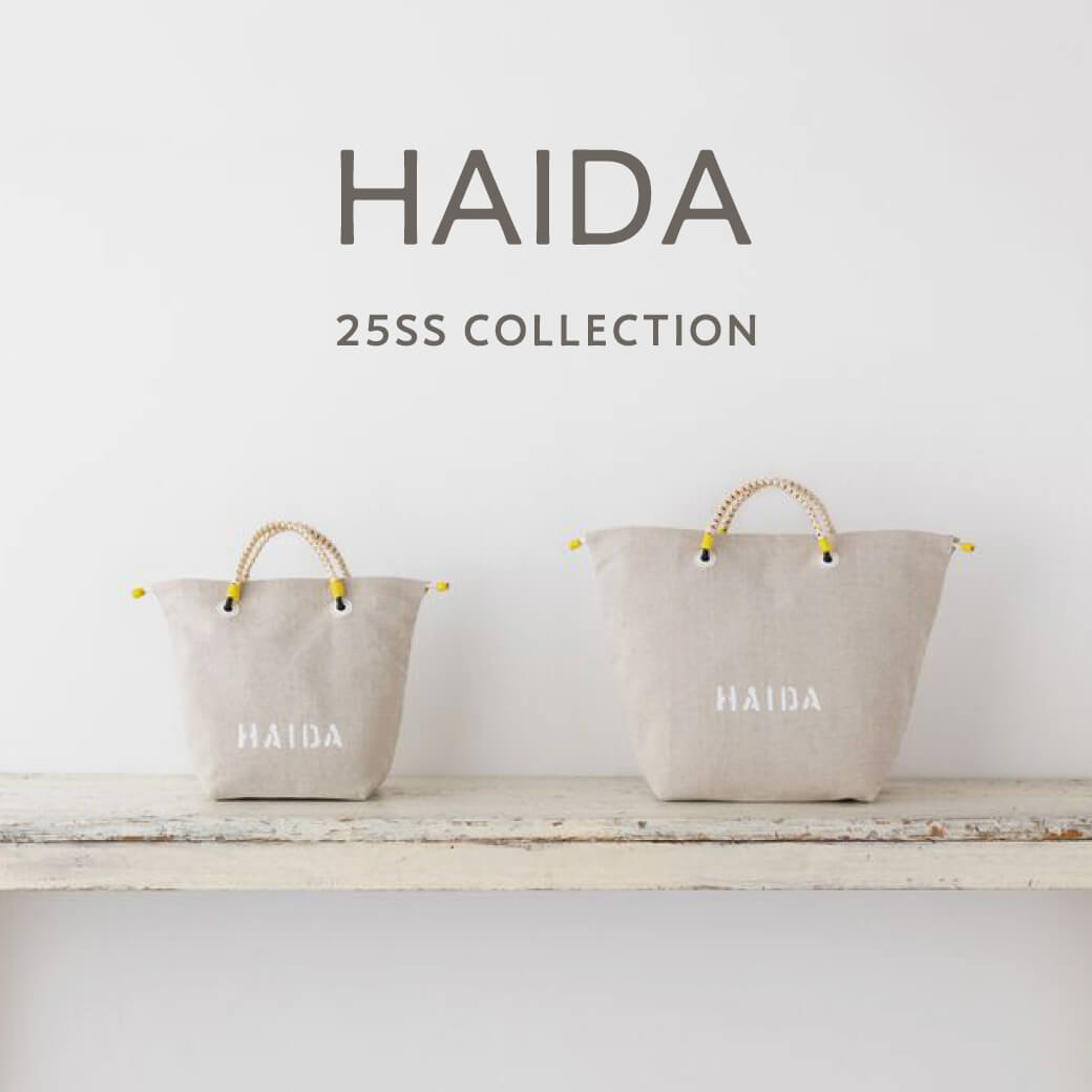 HAIDA 25SS COLLECTION